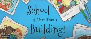 illustrative drawing of children in school with the words -- school is more than a building!